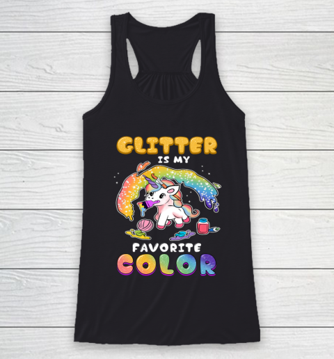Cute Funny Glitter Is My Favorite Color Unicorn Rainbow Racerback Tank