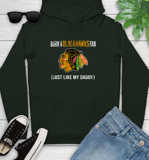 NHL Chicago Blackhawks Hockey Loyal Fan Just Like My Daddy Shirt Youth Hoodie 12