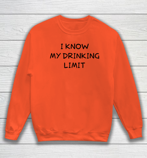 White Lie Shirt I Know My Drinking Limit Funny Party Sweatshirt 2