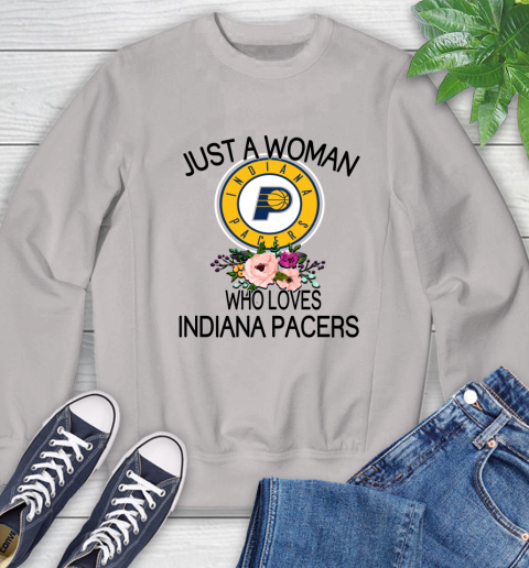 NBA Just A Woman Who Loves Indiana Pacers Basketball Sports Sweatshirt 9