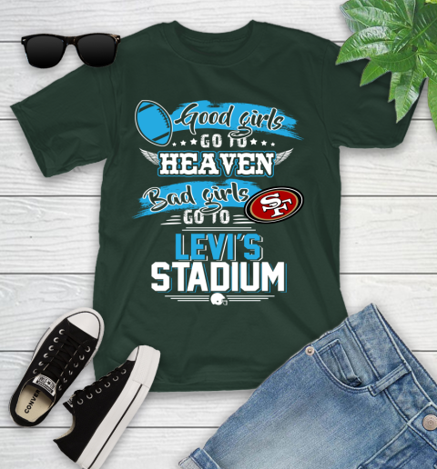 San Francisco 49ers NFL Bad Girls Go To Levi's Stadium Shirt Youth T-Shirt 5