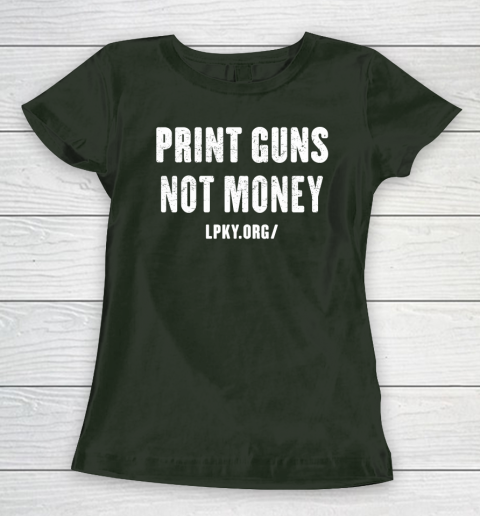 Print guns not money shirt Women's T-Shirt 4