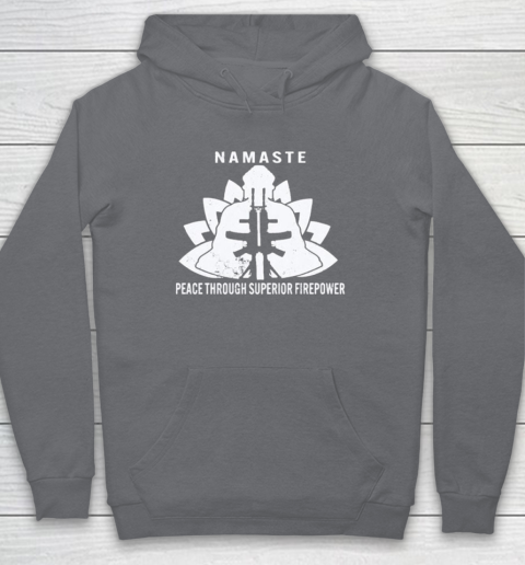 Namaste Peace Through Superior Firepower Hoodie 3