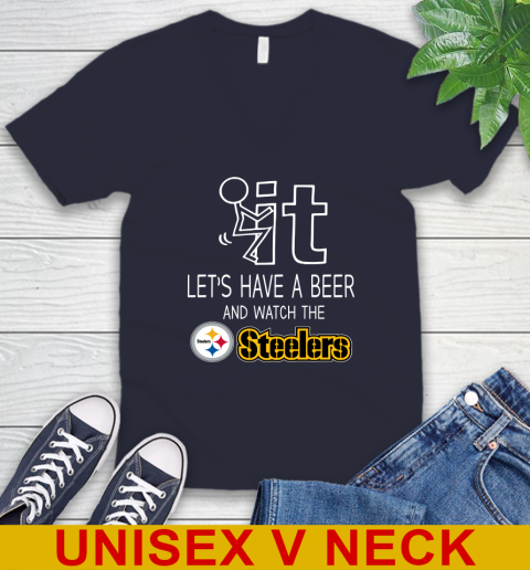 Pittsburgh Steelers Football NFL Let's Have A Beer And Watch Your Team Sports V-Neck T-Shirt 2