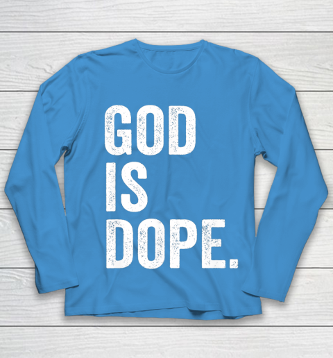 God Is Dope Youth Long Sleeve 5
