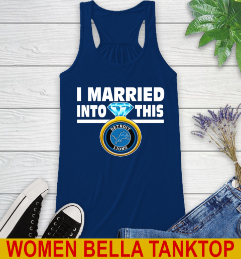 Detroit Lions NFL Football I Married Into This My Team Sports Racerback Tank - Image 8