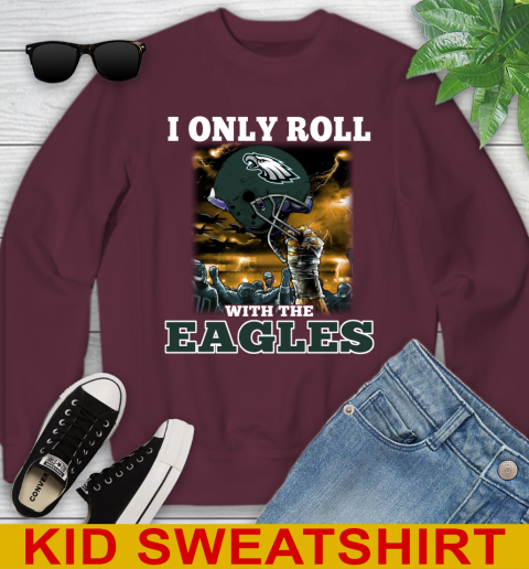 Philadelphia Eagles NFL Football I Only Roll With My Team Sports Youth Sweatshirt 4