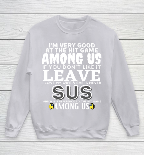 Among Us Shirt I'm very good at the hit game among us Youth Sweatshirt 3