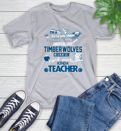 Minnesota Timberwolves NBA I'm A Difference Making Student Caring Basketball Loving Kinda Teacher T-Shirt 6