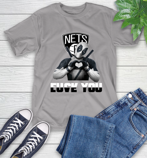 NBA Brooklyn Nets Deadpool Love You Fuck You Basketball Sports T-Shirt 6