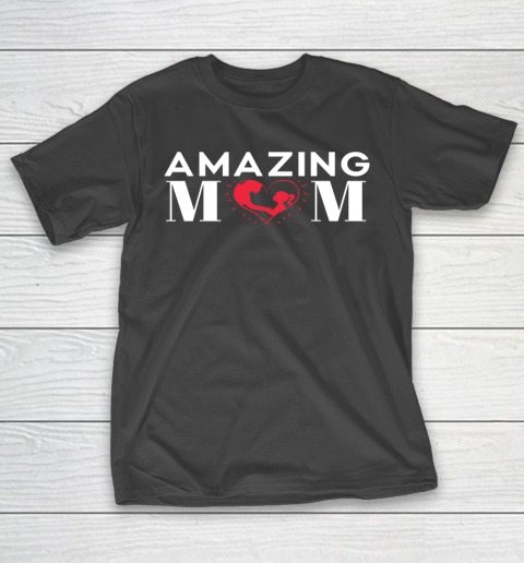 Mother's Day Funny Gift Ideas Apparel  Amazing Mom Mother T-Shirt 1