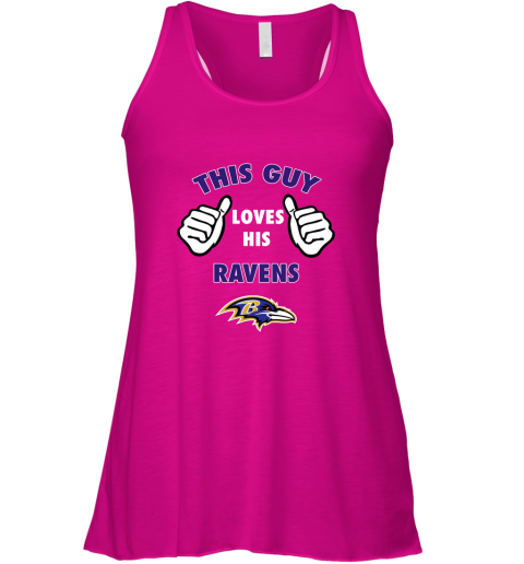 u8cc this guy loves his baltimore ravens flowy tank 32 front neon pink