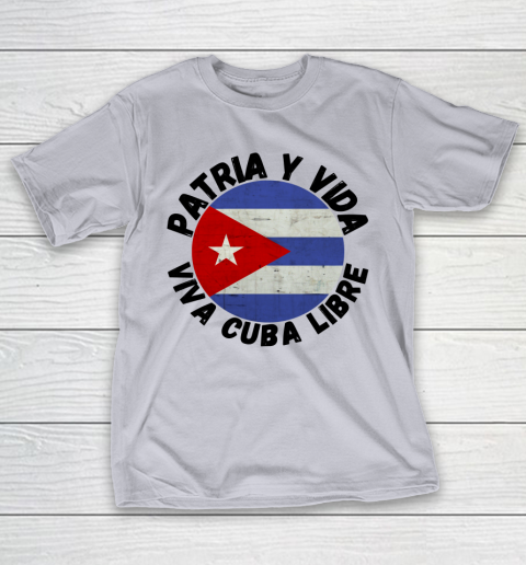 Patria Y Vida Viva Cuba Libre SOS CUba Free Cuba T-Shirt 4