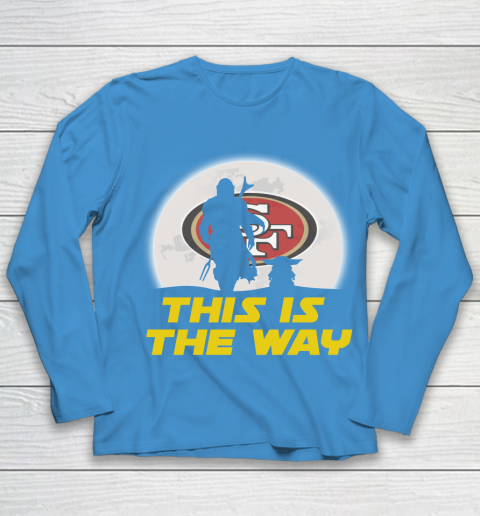 San Francisco 49ers NFL Football Star Wars Yoda And Mandalorian This Is The Way Youth Long Sleeve 5