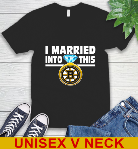 Boston Bruins NHL Hockey I Married Into This My Team Sports V-Neck T-Shirt