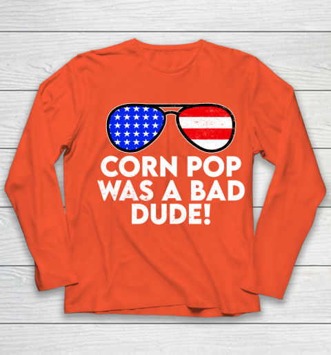 Corn Pop Was A Bad Dude  Joe Biden Parody Youth Long Sleeve 3