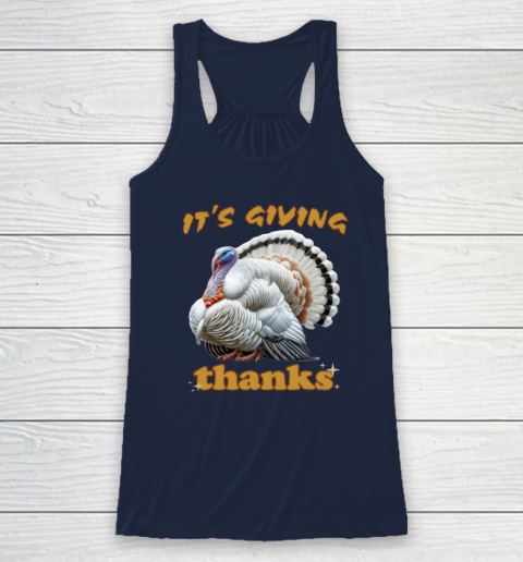 It's Giving Thanks Turkey Thanksgiving Racerback Tank 5
