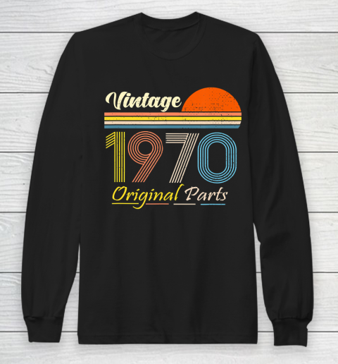 Father gift shirt Vintage 1970 Original Parts Funny 50 Years Old 50th Birthday T Shirt Long Sleeve T-Shirt
