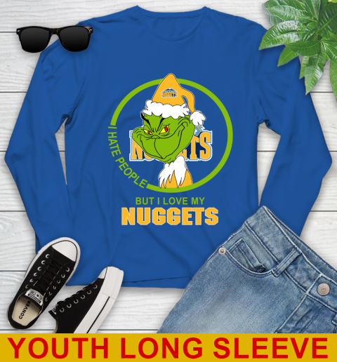 Denver Nuggets NBA Christmas Grinch I Hate People But I Love My Favorite Basketball Team Youth Long Sleeve 10