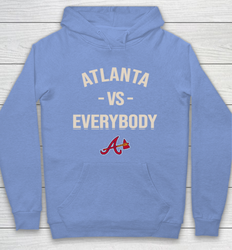 Atlanta Braves Vs Everybody Hoodie - Image 9