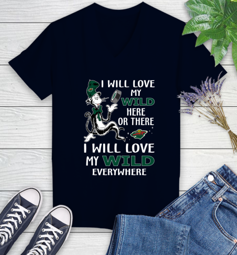 NHL Hockey Minnesota Wild I Will Love My Wild Everywhere Dr Seuss Shirt Women's V-Neck T-Shirt 2