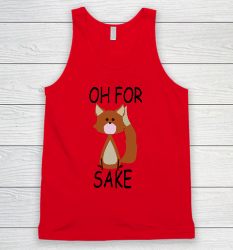 Oh For Fox Sake Tank Top 3