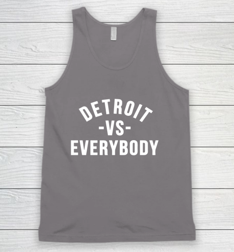 Detroit Vs Everybody Tank Top 6