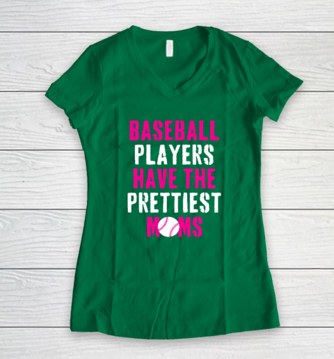 Baseball Players Have The Prettiest Moms Women's V-Neck T-Shirt 3