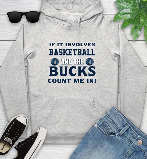 NBA If It Involves Basketball And Minnesota Timberwolves Count Me In Sports Youth Hoodie