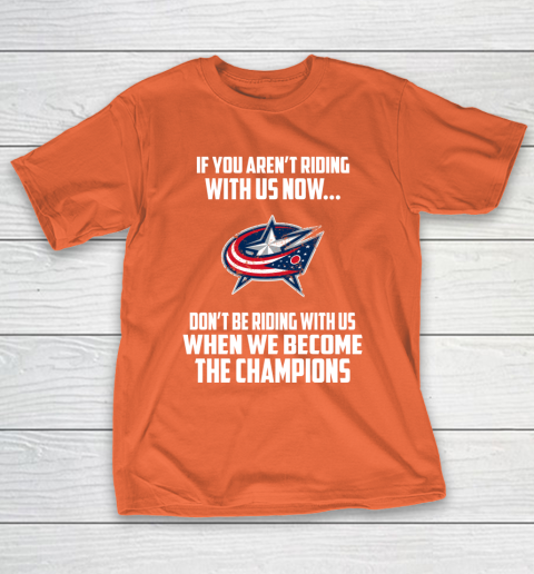 NHL Columbus Blue Jackets Hockey We Become The Champions T-Shirt 4