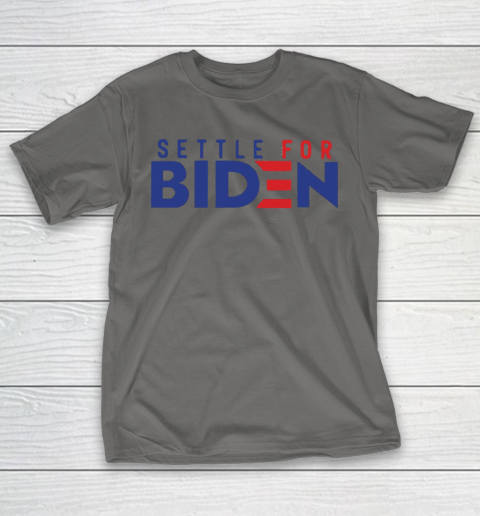 Settle For Biden Shirt 9