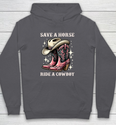 Save A Horse Ride A Cowboy Sarcastic Rodeo Cowgirl Hoodie 4