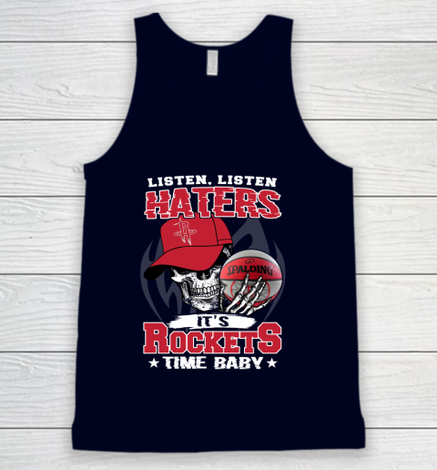 Listen Haters It is ROCKETS Time Baby NBA Tank Top 2
