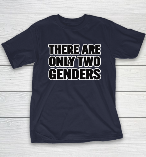 There Are Only 2 Genders Youth T-Shirt 2