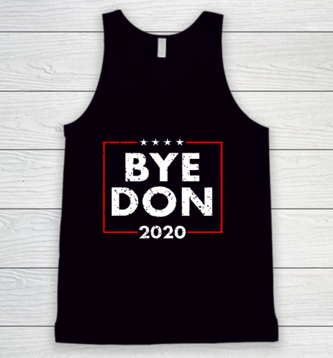 ByeDon 2020 Joe Biden 2020 American Election Tank Top