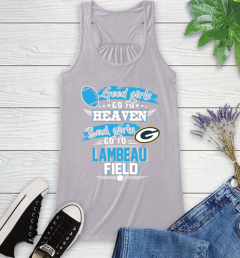 Green Bay Packers NFL Bad Girls Go To Lambeau Field Shirt Racerback Tank 4