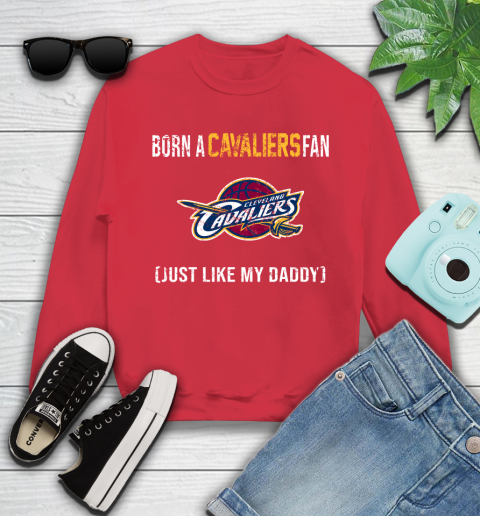 NBA Cleveland Cavaliers Loyal Fan Just Like My Daddy Basketball Shirt Youth Sweatshirt 6