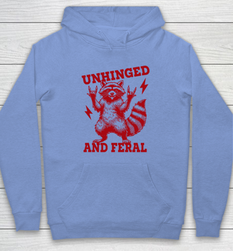 Unhinged And Feral Raccoon Hoodie 7