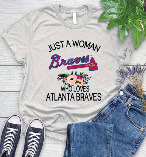 MLB Just A Woman Who Loves Atlanta Braves Baseball Sports Women's T-Shirt
