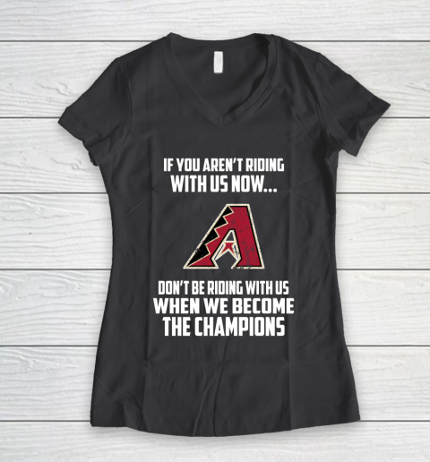 MLB Arizona Diamondbacks Baseball We Become The Champions Women's V-Neck T-Shirt 6