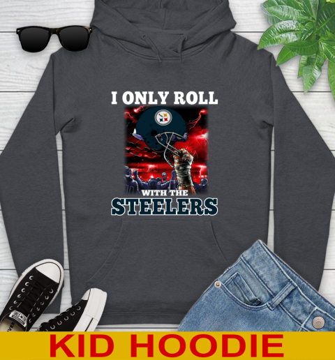 Pittsburgh Steelers NFL Football I Only Roll With My Team Sports Youth Hoodie 9