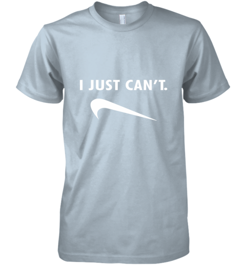 ov09 i just can39 t shirts premium guys tee 5 front light blue