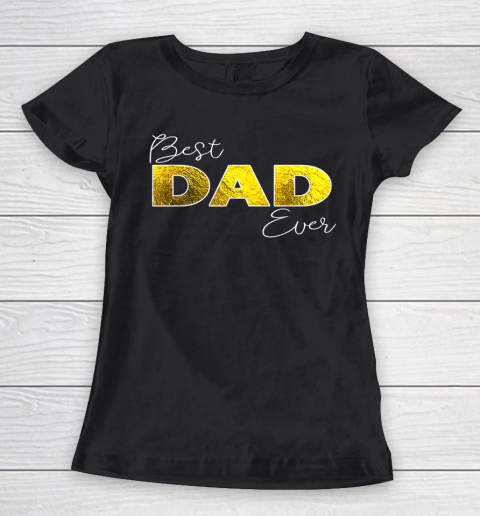 Father gift shirt Mens Best Dad Ever, Boy Girl Matching Family Love T Shirt Women's T-Shirt