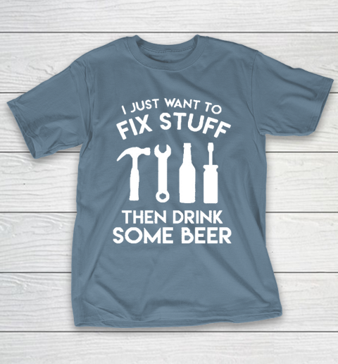 Grandpa Funny Gift Apparel  Fix Stuff And Drink Beer Grandpa Dad Handy Man T-Shirt 6