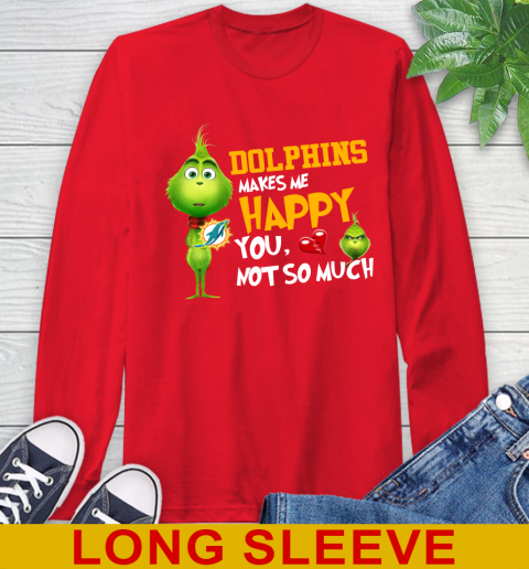NFL Miami Dolphins Makes Me Happy You Not So Much Grinch Football Sports Long Sleeve T-Shirt 12