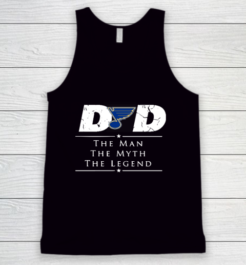 St.Louis Blues NHL Ice Hockey Dad The Man The Myth The Legend Tank Top