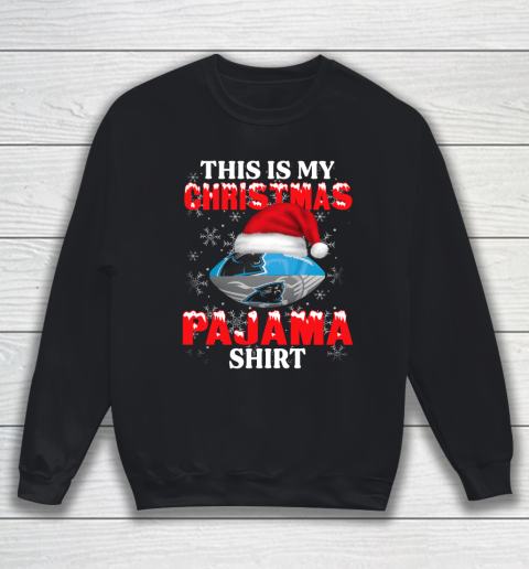 Carolina Panthers This Is My Christmas Pajama Shirt NFL Sweatshirt