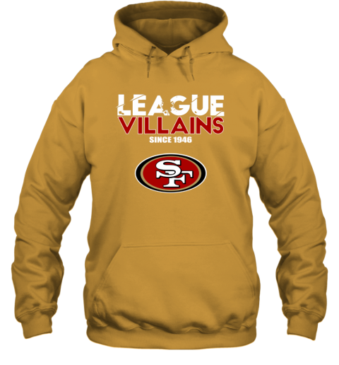 NFL league villains since 1946 san francisco 49ers Shirt, hoodie