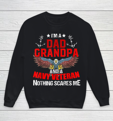 Im A Dad Grandpa And A Navy Veteran Nothing Youth Sweatshirt
