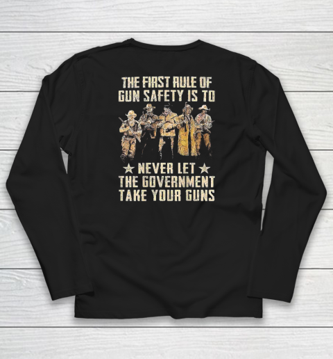The First Rule Of Gun Safety (on back) Long Sleeve T-Shirt